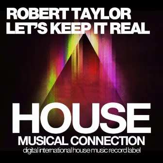 Let's Keep It Real by Robert Taylor