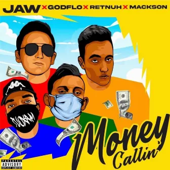 Money Callin' by JAW