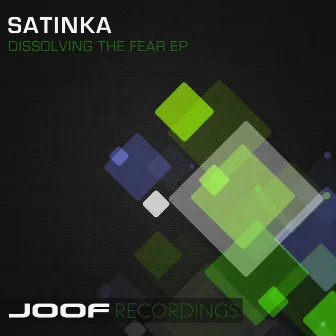 Dissolving The Fear EP by Satinka