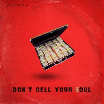 Don’t Sell Your Soul by Jamere