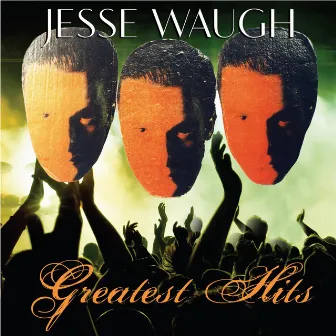 Greatest Hits by Jesse Waugh