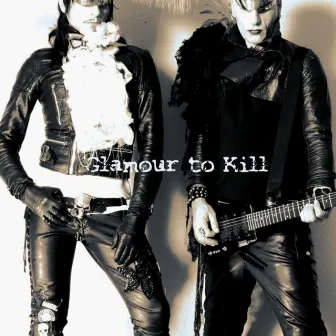 Rock'n Roll Makes Me Sexy by Glamour To Kill