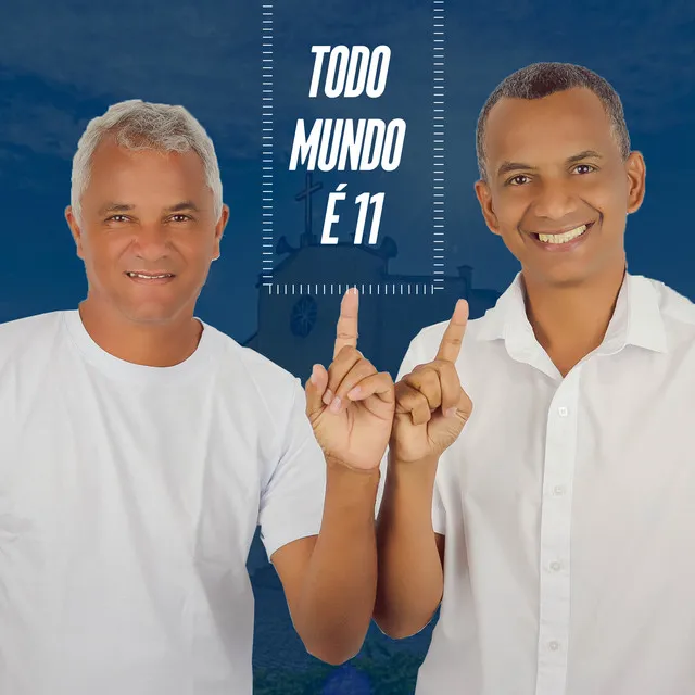 Todo Mundo É 11