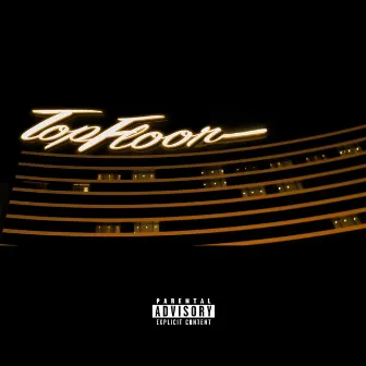 Top Floor (Encore) by Lil Zayy