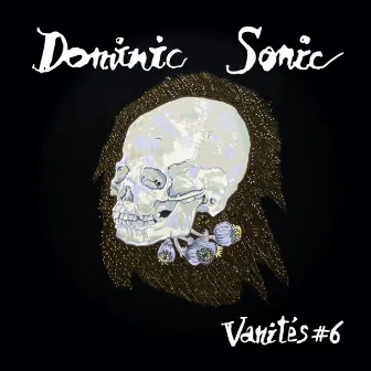 Vanites #6 by Dominic Sonic