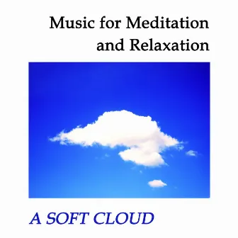 Music for meditation and relaxation, A Soft Cloud by Bouvier