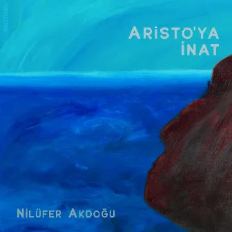 Aristo'ya İnat by Nilüfer Akdoğu