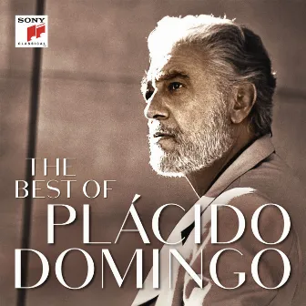 The Best of Plácido Domingo by Plácido Domingo