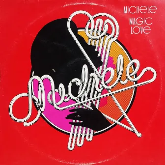 Magic Love by Michele