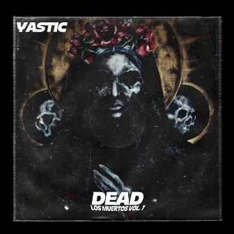 Dead by Yastic