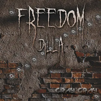 Freedom Dilla by Gray Gray