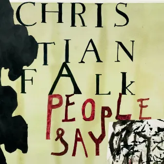 People Say by Christian Falk