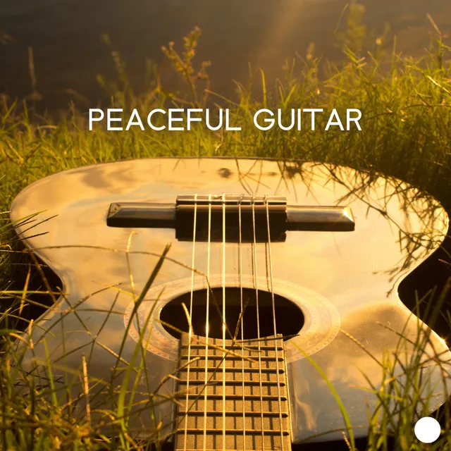 Peaceful Guitar: Relax with Soothing Guitar Pieces