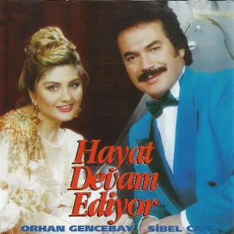 Hayat Devam Ediyor by Orhan Gencebay