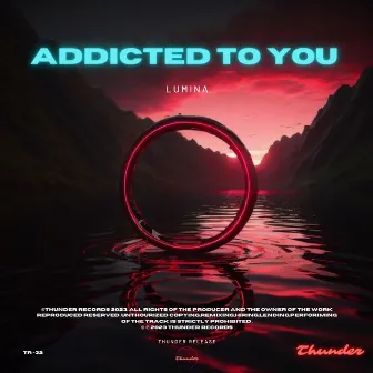 Addicted To You by Lumina