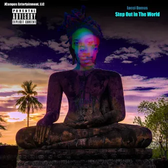 Step Out in the World by Lucci Damus