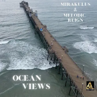 Ocean Views by Melodic Reign