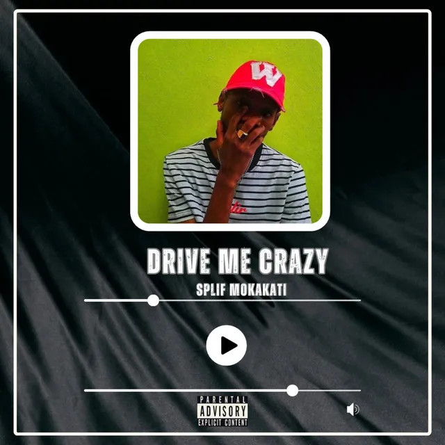 Drive Me Crazy