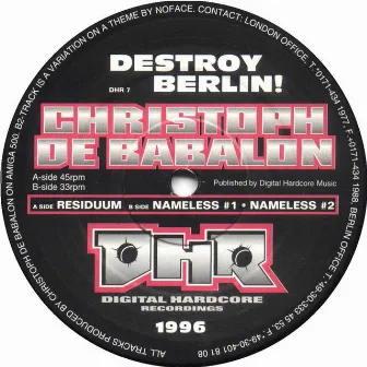 Destroy Berlin by Christoph De Babalon