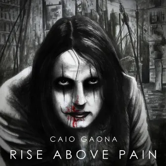 Rise Above Pain by Caio Gaona