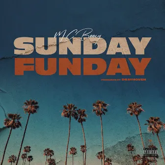 Sunday Funday by MC Beezy