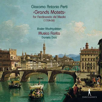 Perti: Grand Motets by Giacomo Antonio Perti