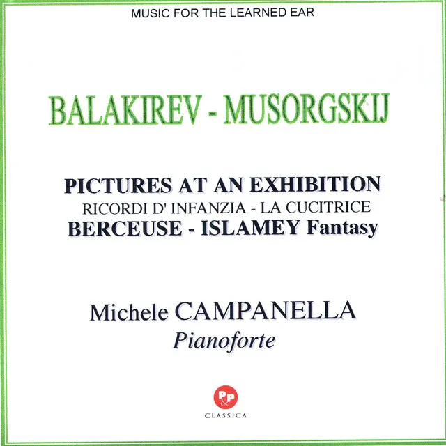 MUSORGSKIJ-BALAKIREV: Pictures at an Exhibition, Ricordi d'infanzia,La cucitrice, Berceuse,Islamey Fantasy