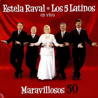 Maravillosos 50 by Estela Raval Y Los Cinco Latinos