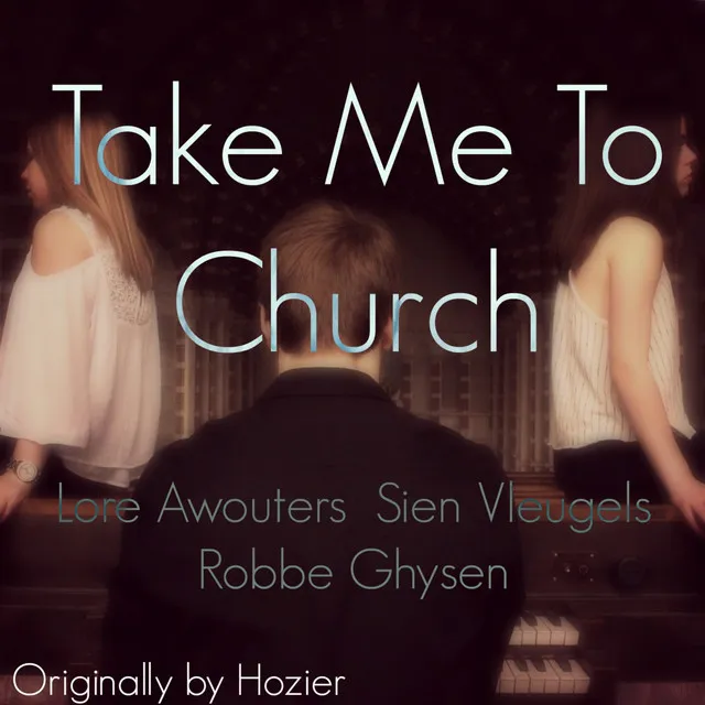 Take Me to Church (Originally Performed by Hozier)