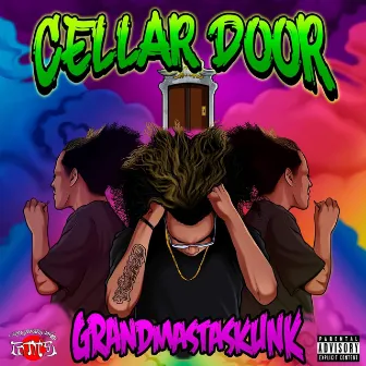 Cellar Door by Grandmastaskunk