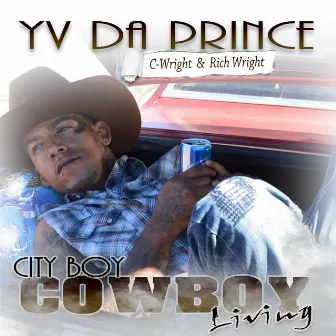 City Boy Cowboy Living by Rich Wright