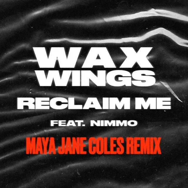 Reclaim Me (feat. Nimmo) - Maya Jane Coles Remix [Edit]