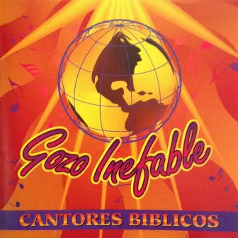 Gozo Inefable by Cantores Bíblicos