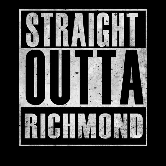 Straight Outta Richmond by FreeJack