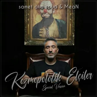 Kozmopolotik Elçiler by MeaN