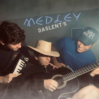 MEDLEY DASLENT´S by Vitor Daslent's