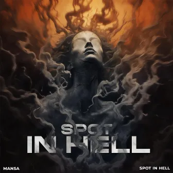 Spot In Hell by MANSA