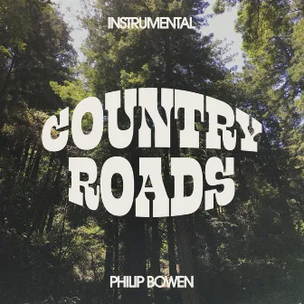 Take Me Home, Country Roads (Instrumental) by Philip Bowen