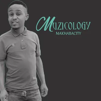 Muzicology by MAKHABACITY