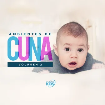 Ambientes de Cuna, Vol. 2 by Aliento Kids