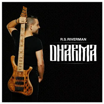 Dharma by R.S. Riverman