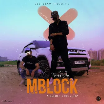 MBlock by Bigg Slim