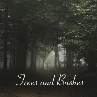 Trees and Bushes by STITCH