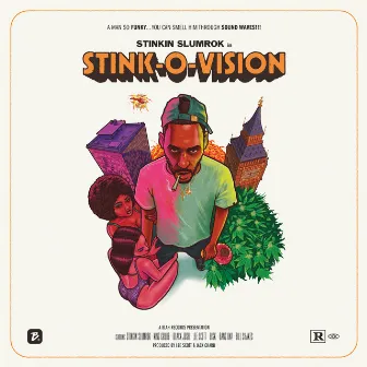 Stink-O-Vision by Stinkin Slumrok