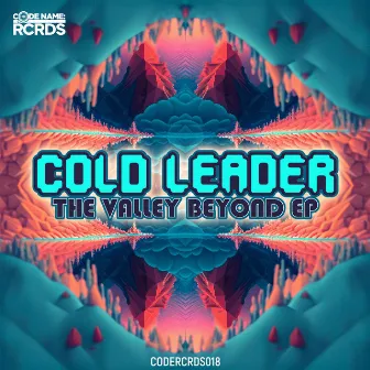 The Valley Beyond EP by Cold Leader