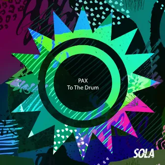 To The Drum by PAX