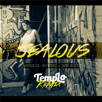 Jealous (Templo Remix) by Monique Martinez