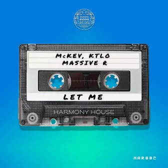 Let Me by Massive R