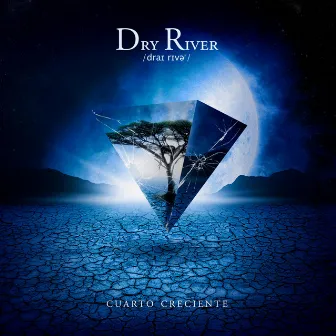 Cuarto Creciente by Dry River