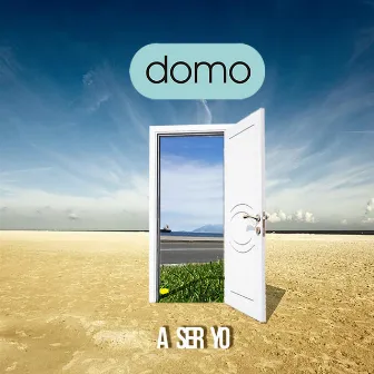 A ser yo by DOMO